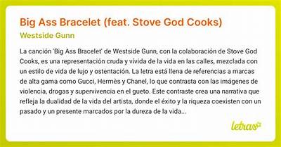 Meaning of Big Ass Bracelet by Westside Gunn