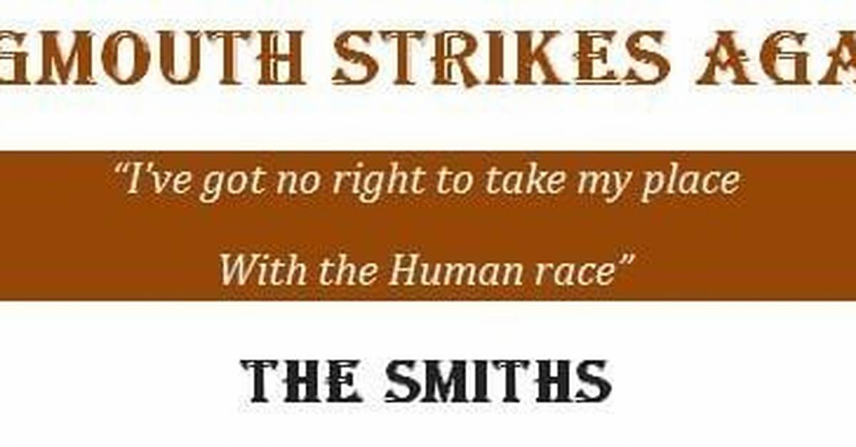 Meaning of Bigmouth Strikes Again by the Smiths