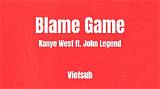 Meaning of Blame Game by Kanye West