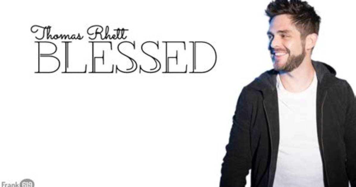 Meaning of Blessed by Thomas Rhett