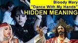 Meaning of Bloody Mary (Dance with My Hands) by Lady Gaga