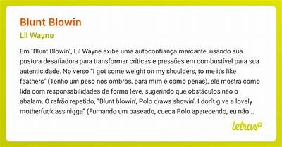 Meaning of Blunt Blowin’ by Lil Wayne