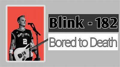Meaning of Bored to Death by Blink-182