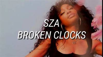 Meaning of Broken Clocks by Sza