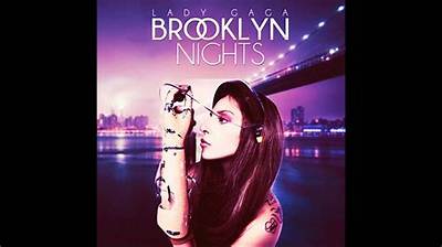 Meaning of Brooklyn Nights by Lady Gaga