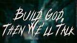Meaning of Build God, Then We’ll Talk by Panic! at the Disco