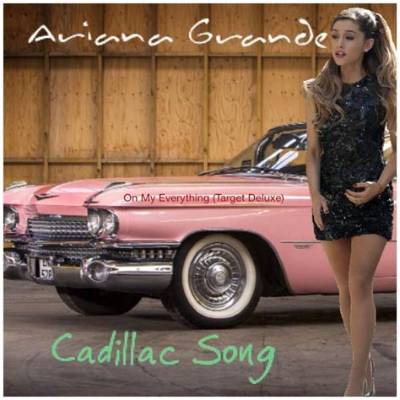 Meaning of Cadillac Song by Ariana Grande