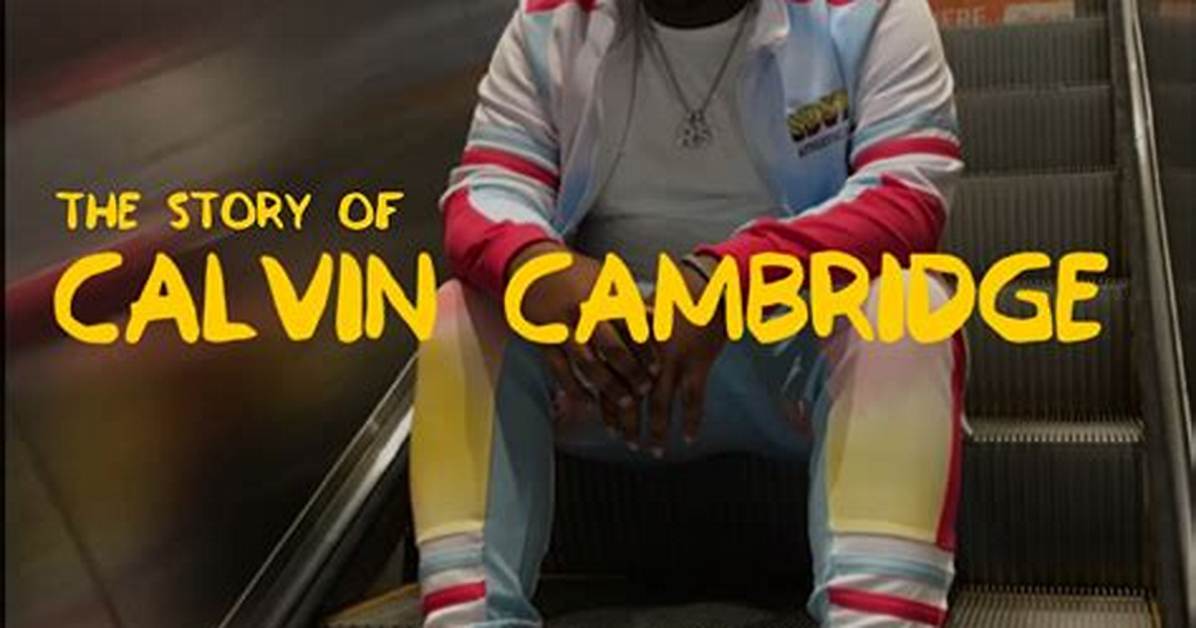 Meaning of Calvin Cambridge by Rod