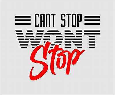 Meaning of "Can't Stop, Won't Stop Moving"