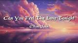 Meaning of Can You Feel the Love Tonight? by Elton John