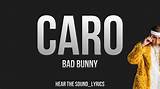 Meaning of Caro by Bad Bunny
