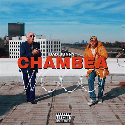 Meaning of Chambea by Bad Bunny