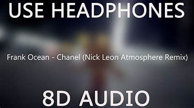 Meaning of Chanel (Nick Leon Atmosphere Remix) by Frank Ocean