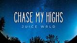 Meaning of Chase My Highs by Juice Wrld