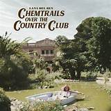 Meaning of Chemtrails over the Country Club by Lana Del Rey