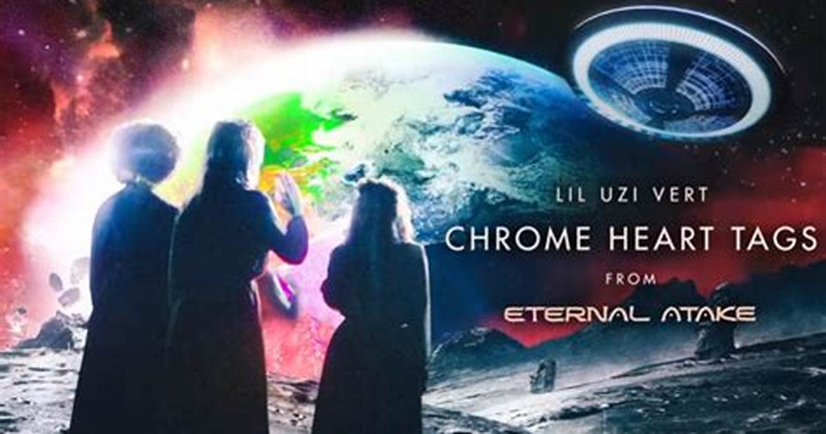 Meaning of Chrome Heart Tags by Lil Uzi