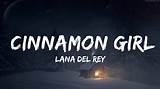 Meaning of Cinnamon Girl by Lana Del Rey