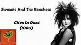 Meaning of Cities in Dust by Siouxsie and the Banshees