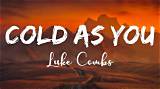 Meaning of Cold as You by Luke Combs