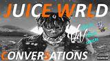 Meaning of Conversations by Juice Wrld