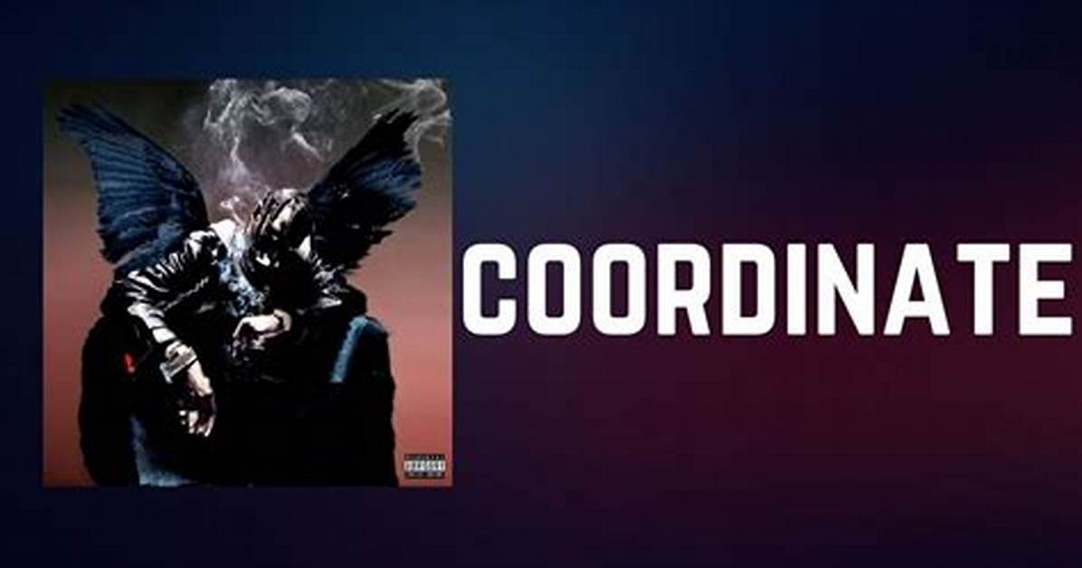 Meaning of Coordinate by Travis Scott