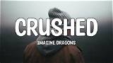 Meaning of Crushed by Imagine Dragons