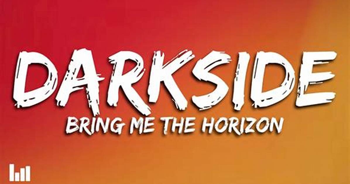 Meaning of Darkside by Bring Me The