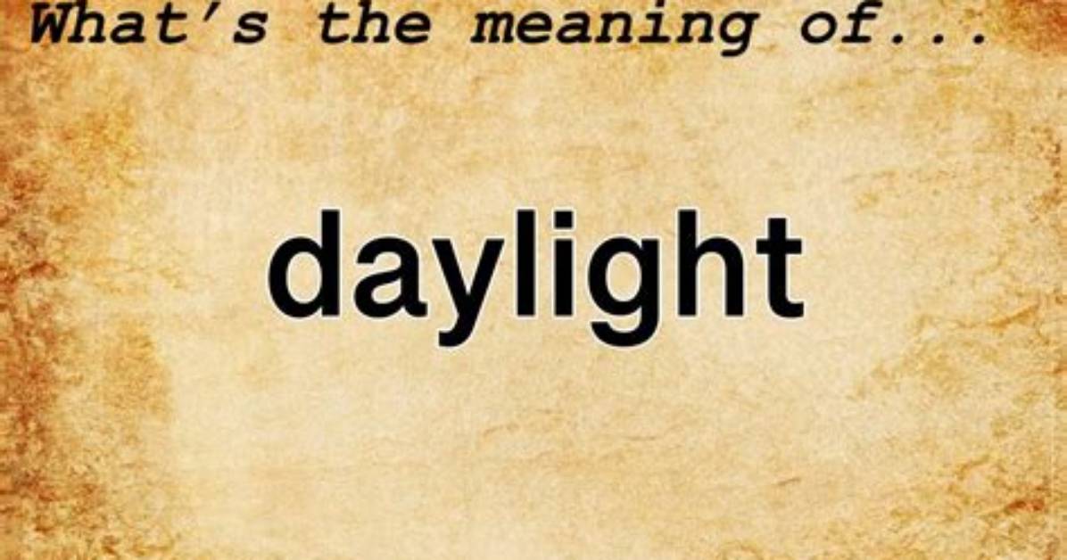Meaning of Daylight By