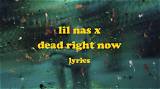 Meaning of Dead Right Now by Lil Nas X