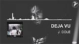 Meaning of Deja Vu by J. Cole