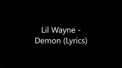Meaning of Demon by Lil Wayne