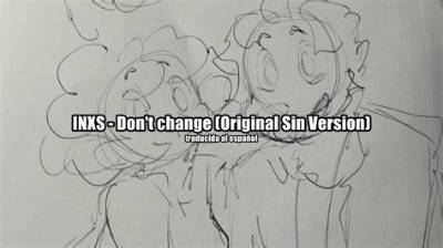 Meaning of Don’t Change [Original Sin] by Inxs