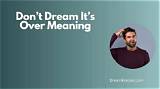 Meaning of Don’t Dream It’s over by Ariana Grande