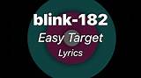 Meaning of Easy Target by Blink-182