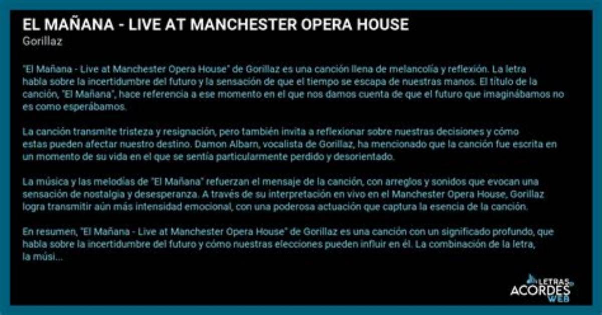Meaning of El Manana Live at Manchester Opera House By