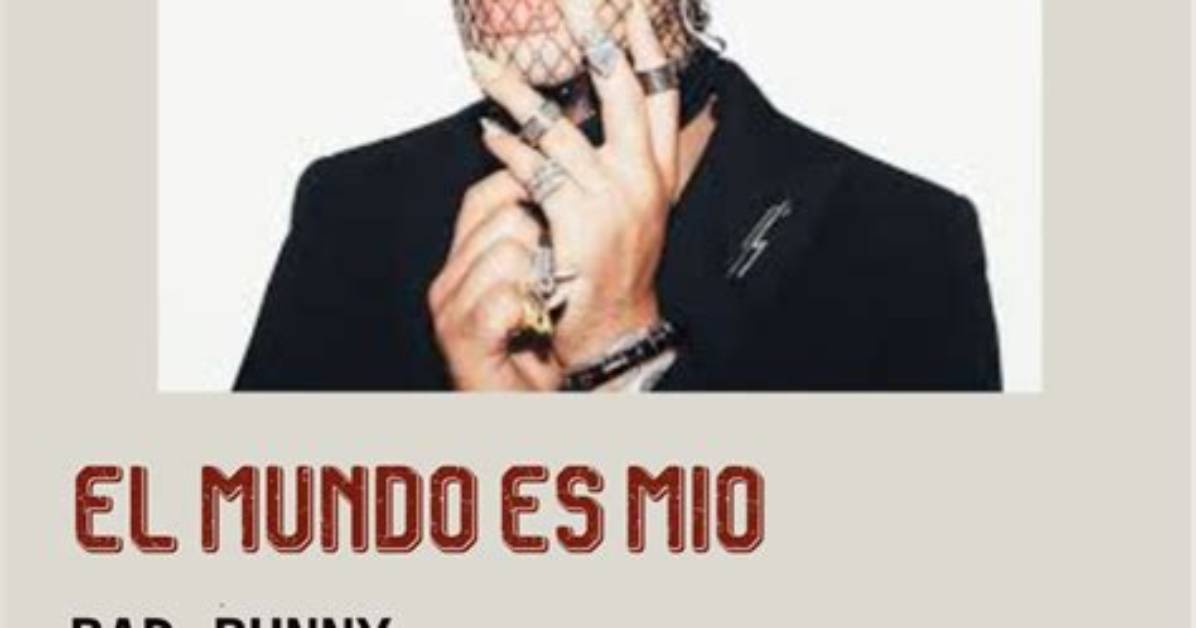 Meaning of El Mundo Es Mio by Bad