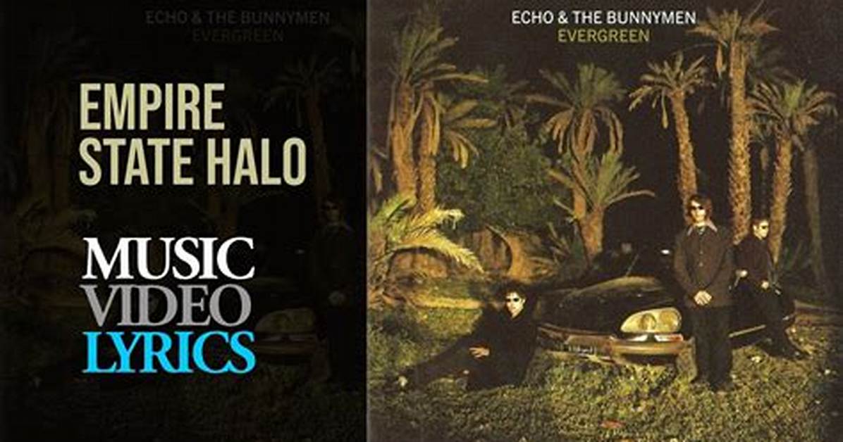 Meaning of Empire State Halo by Echo & the Bunnymen