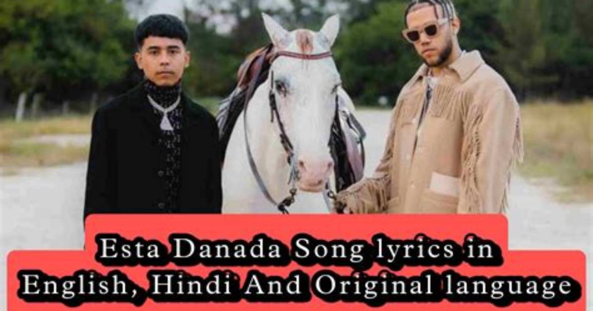 Meaning of Esta Danada By