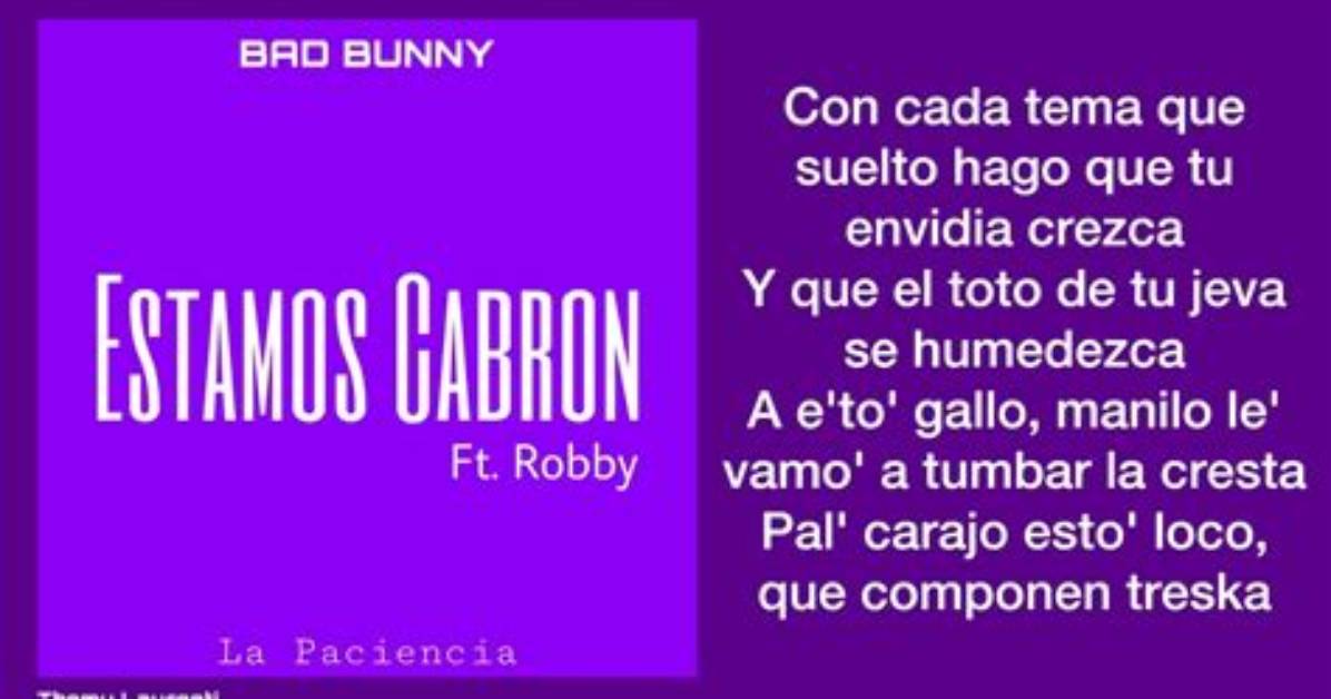 Meaning of Estamos Cabron by Bad