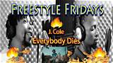 Meaning of Everybody Dies (Freestyle) by J. Cole