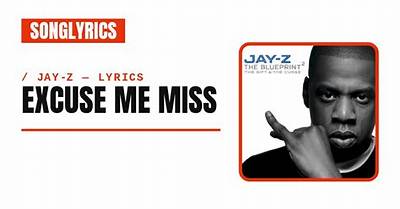 Meaning of Excuse Me Miss by Jay-Z