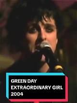 Meaning of Extraordinary Girl by Green Day