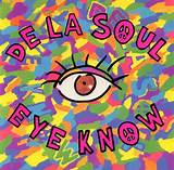 Meaning of Eye Know by De La Soul