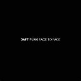 Meaning of Face to Face by Daft Punk
