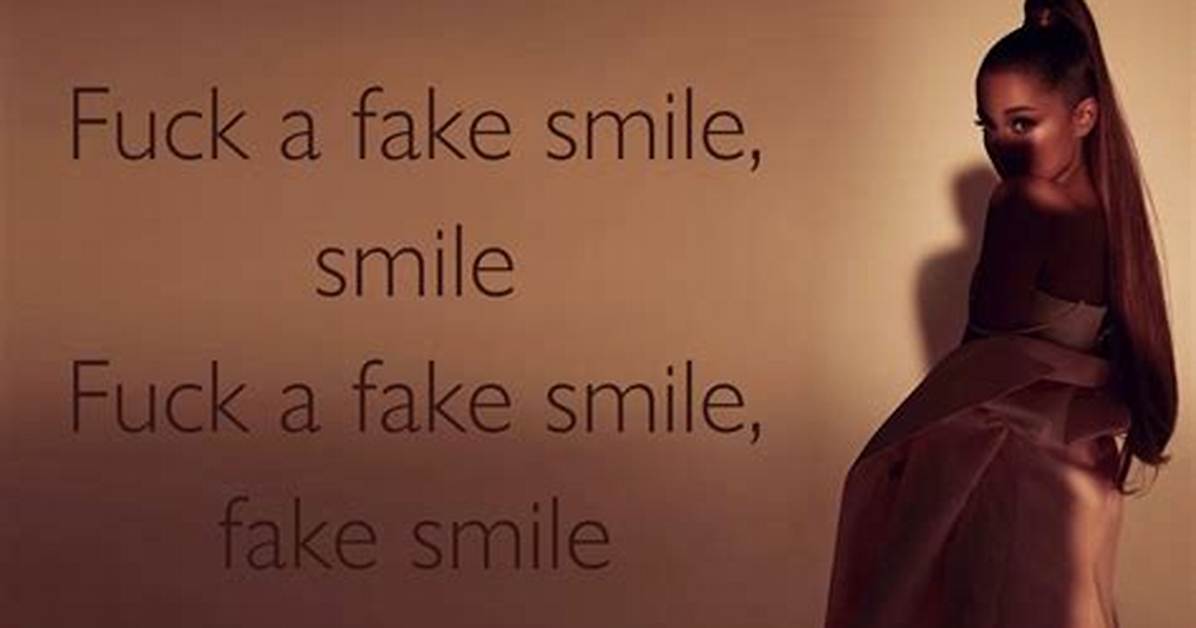 Meaning of Fake Smile by Ariana