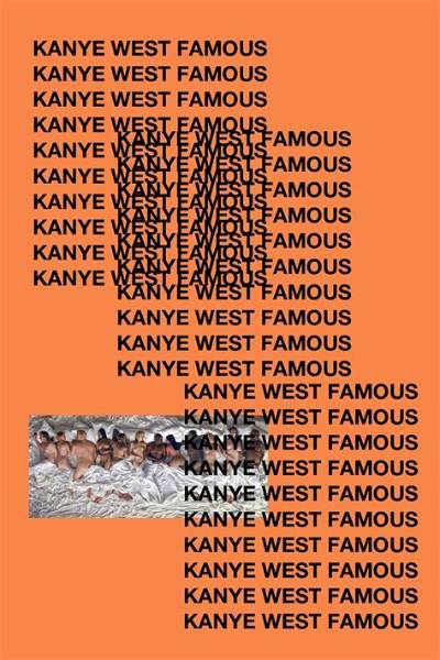 Meaning of Famous by Kanye West
