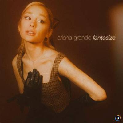 Meaning of Fantasize* by Ariana Grande