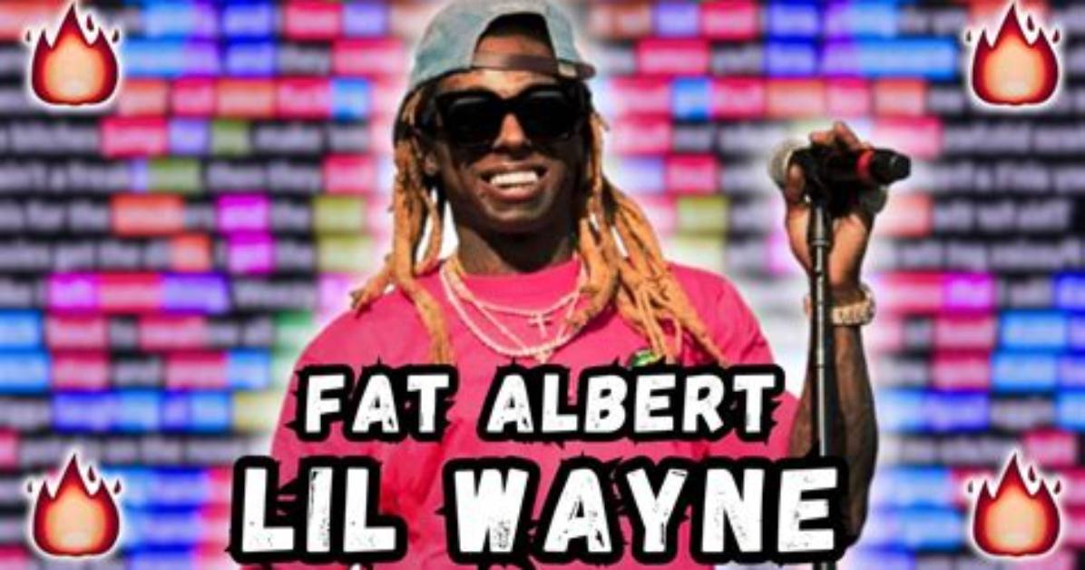 Meaning of Fat Albert by Lil Wayne