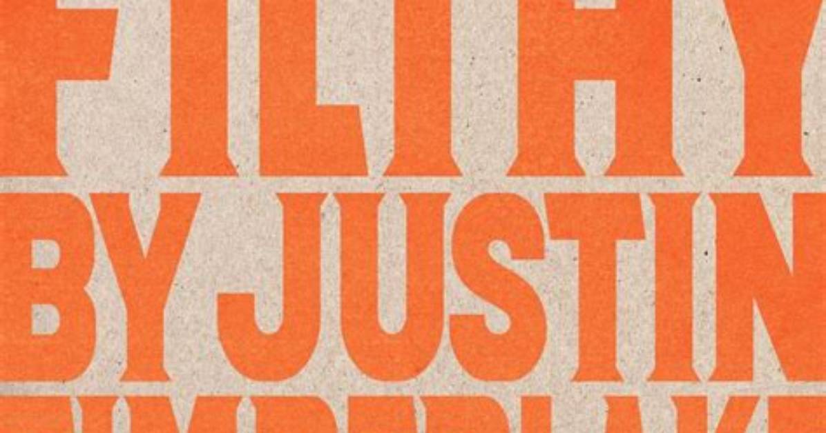 Meaning of Filthy by Justin