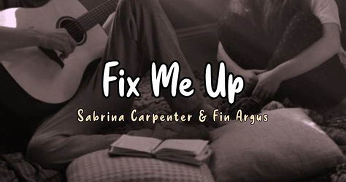 Meaning of Fix Me up by Sabrina